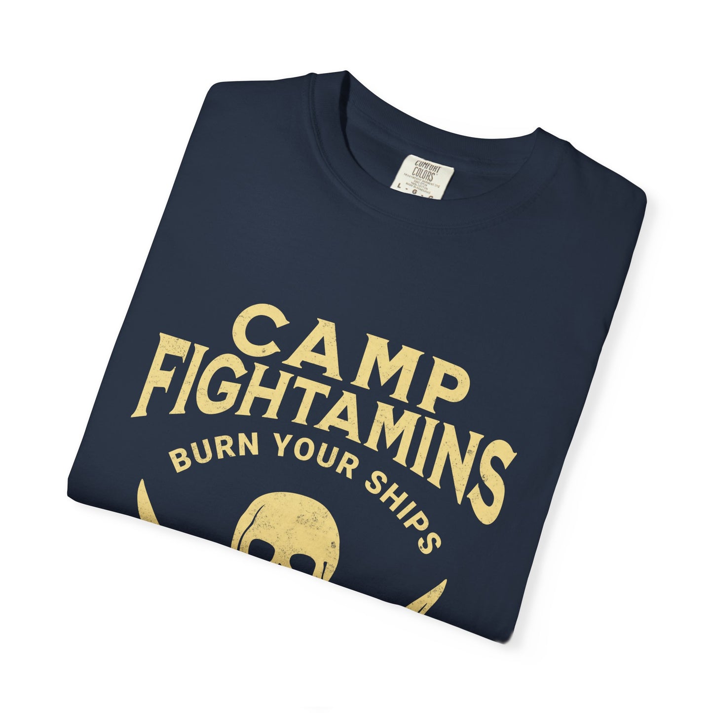 Camp Fightamins “Burn Your Ships” Unisex Tee – Embrace the Adventure