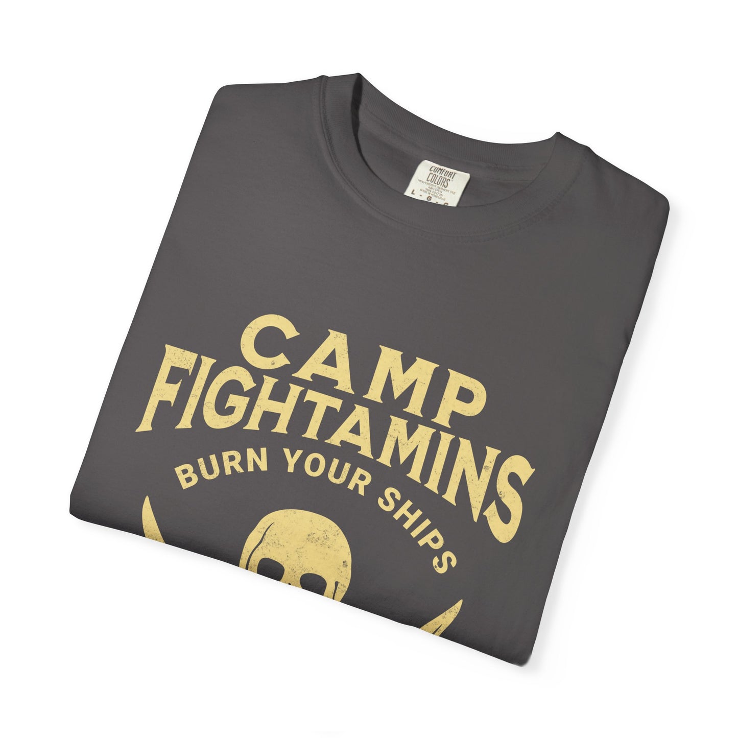 Camp Fightamins “Burn Your Ships” Unisex Tee – Embrace the Adventure
